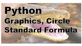 501 - Python Circle Using Standard Formula, Graphics