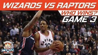 Toronto Raptors vs Washington Wizards  | Game 3 | Who will win ? | Hoops N Brews