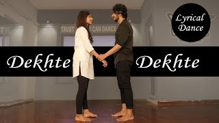 Dekhte Dekhte Lyrical Dance Video | Batti Gul Meter Chalu | Vicky Patel Choreography