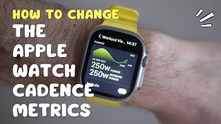 How to change the Apple Watch cadence metrics
