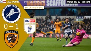 Millwall 0-1 Hull City, Matchday 27, 2024/25 EFL Championship Highlight