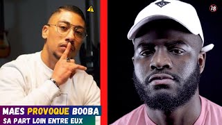 MAES PROVOQUE BOOBA ET APPORTE SON SOUTIEN A BENASH