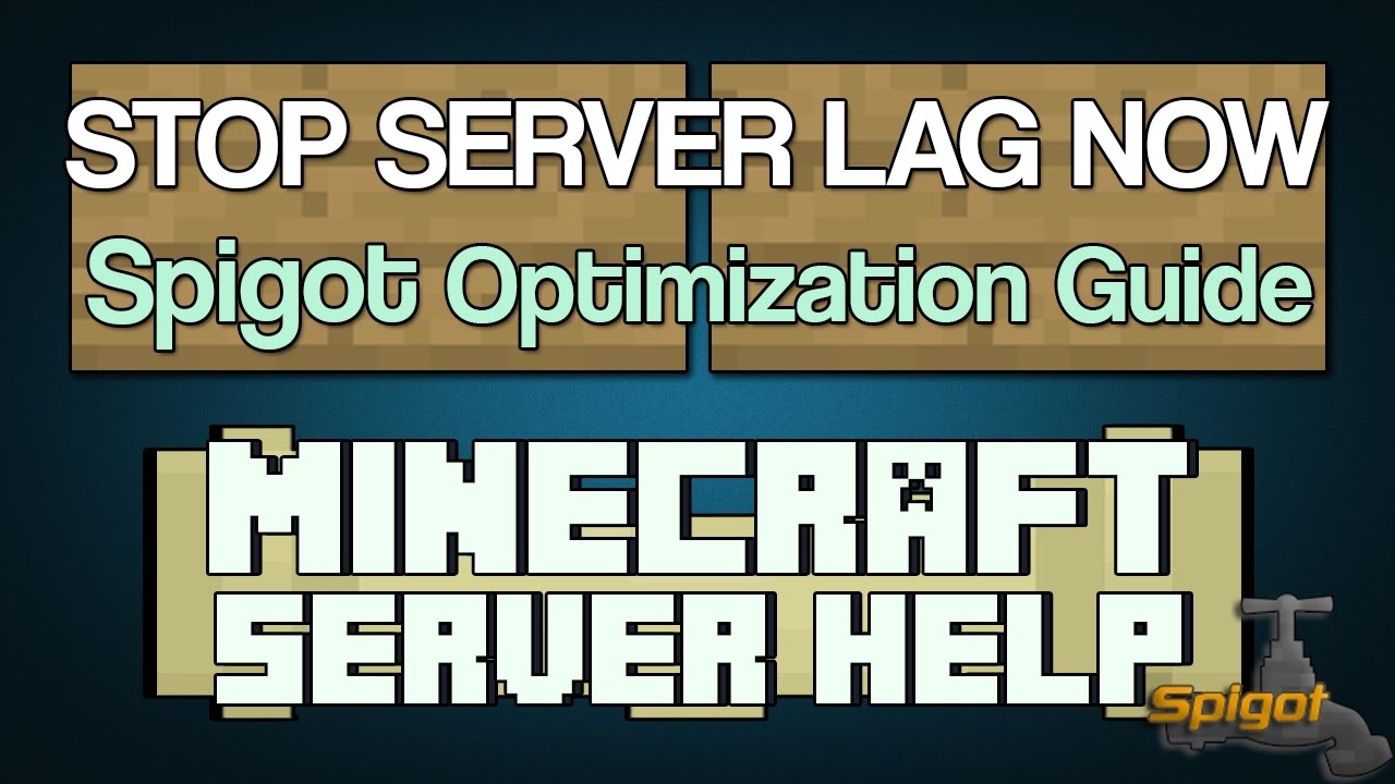 How To Stop Minecraft Server Lag With Spigot Youtube