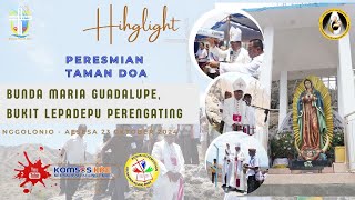 PERESMIAN TAMAN DOA BUNDA MARIA GUADALUPE , BUKIT LEPADEPU PERANGATING // NGGOLONIO - AESESA