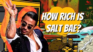 How Rich Is Nusret aka SALT BAE? Is Salt Bae worth $10,000,000?