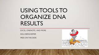 Using tools to organize DNA results