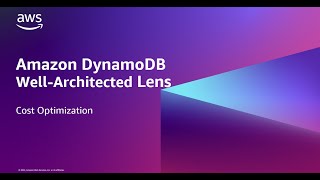 Amazon DynamoDB Well-Architected Lens - Cost Optimization | Amazon Web Services