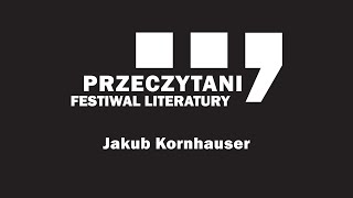 7. PRZECZYTANI: Jakub Kornhauser czyta swój przekład Gherasima Luki