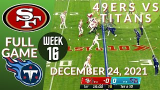 🏈San Francisco 49ers vs Tennessee Titans Week 16 NFL 2021-2022 Full Game Watch Online Football 2021