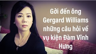 Những câu hỏi cho ông Gergard Williams về vụ kiện Đàm Vĩnh Hưng.