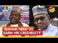 Buhari Need To Earn His Credibility By Fighting Insecurity - APC Chieftain