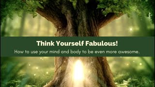 Think Yourself Fabulous!