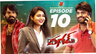 Dhagad Web Series || Episode - 10 || Chandoo Gadu || Infinitum Media