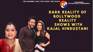 Kajal Hindustani on reality of bollywood dance reality shows, Salmans secrets and more...