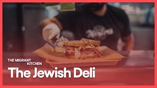 The Jewish Deli | The Migrant Kitchen | Season 3, Episode 1 | PBS SoCal