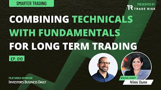 Nikki Dunn — Combining technicals with fundamentals for long-term trading | Smarter Trading EP010