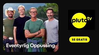 Eventyrlig Oppussing | Se Gratis | Pluto TV | 30s