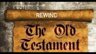 Old Testament Rewind