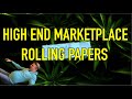 4K HIGH END MARKET PLACE ROLLING PAPERS