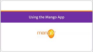 Using the Mango App