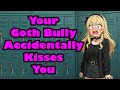 Goth Bully Accidentally Kisses You [F4M] [Tsundere] [Yapping] [ASMR]