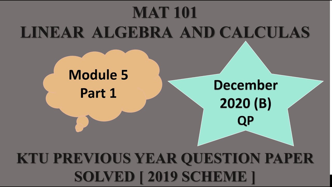 KTU MAT 101 LINEAR ALGEBRA AND CALCULUS | MODULE 5 PART 1 - YouTube