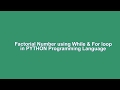 Factorial Number in Python 3.6.2