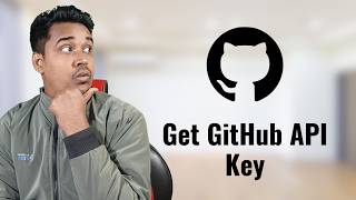 How to Get GitHub API Key – Beginner Friendly Method!
