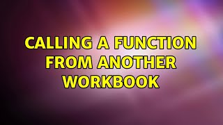 Calling a function from another workbook