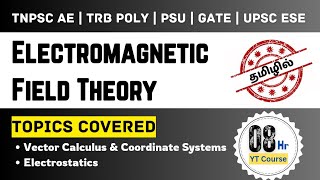 Electromagnetic Field Theory (தமிழில்) - 8Hrs Course | TNPSC AE \u0026 TRB Poly Exams | JSMS Academy