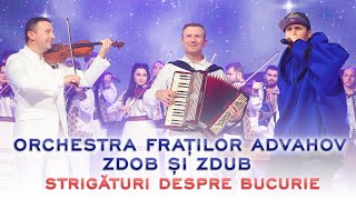 Orchestra Fraților Advahov & Zdob și Zdub - Strigături despre bucurie