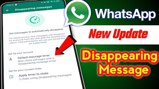 Whatsapp disappearing message new update | whatsapp set massage to automatically disappear