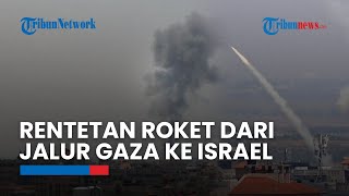 Rentetan Roket Ditembakkan dari Jalur Gaza ke Israel, 17 Orang Tewas dalam 2 Hari