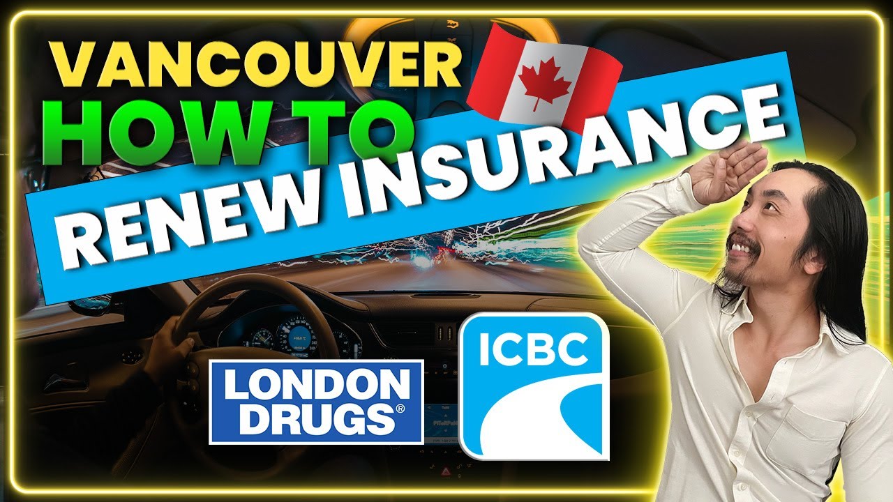 🇨🇦 How To Renew ICBC Insurance At London Drugs In Vancouver - YouTube