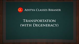Example of Transportation with Degeneracy