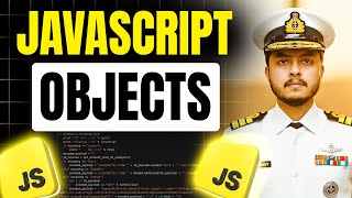 JavaScript Objects Explained In-Depth | Javascript Full Course #08