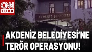 SON DAKİKA 🚨 Akdeniz Belediyesi'ne Terör Operasyonu! DEM Partili Eş Başkanlar Gözaltında