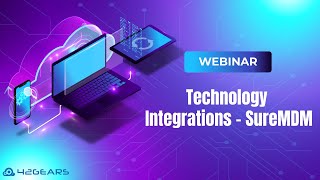 Webinar- Technology Integrations  SureMDM
