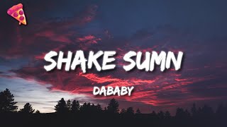 DaBaby - SHAKE SUMN