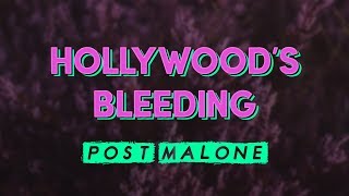 Post Malone – Hollywood's Bleeding (Lyrics)