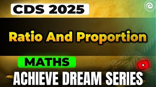 Ratio And Proportion | Maths | CDS, NDA, AFCAT, CAPF | Saket Sharma | Embibe