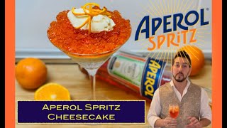 Aperol Spritz Cheesecake イタリア人シェフが作る「アペロールスプリッツチーズケーキ」！おしゃれなイタリアデザート！