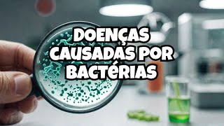 Principais Doenças Bacterianas: Sintomas, Contágio e Prevenção