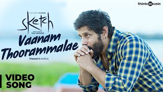 Sketch | Vaanam Thoorammalae Video Song | Chiyaan Vikram, Tamannaah | Thaman S