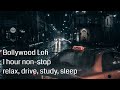 Bollywood Lofi  | 1 hour non-stop to relax, drive, study, sleep