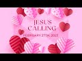 Jesus Calling Daily Devotional for February 27th, 2023