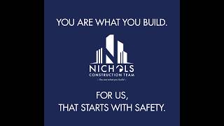 Nichols Construction Team: Our Commitment to Safety