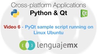 Cross-platform Applications with Python & Qt: 6 - PyQt sample script