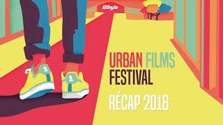 récap Urban Films Festival 2018