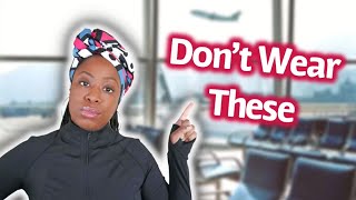 What NOT To Wear On Travel Day